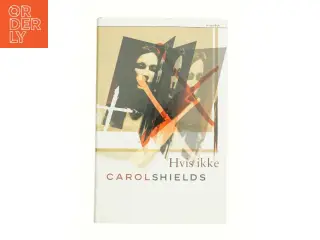 Hvis ikke af Carol Shields fra Bog