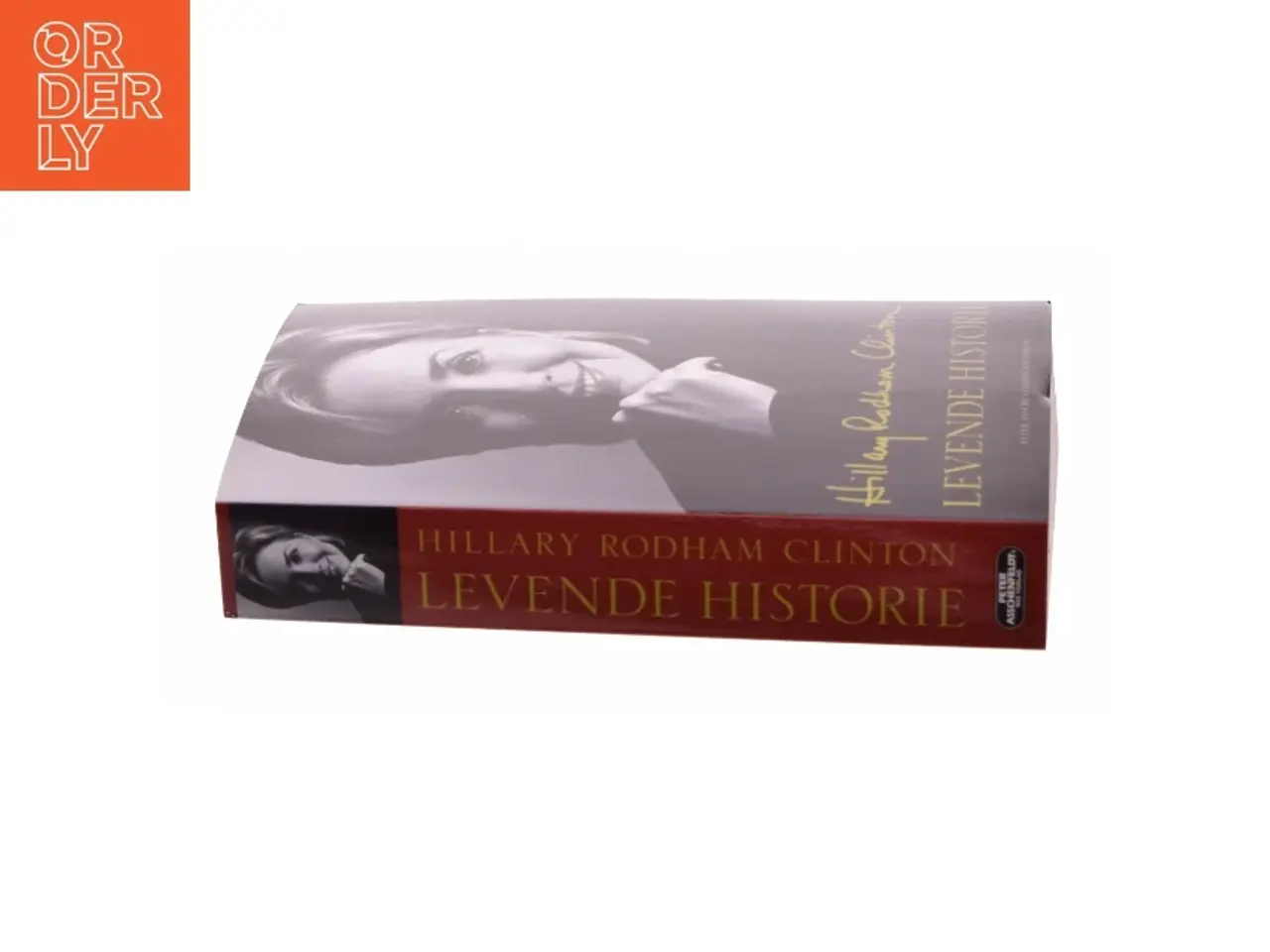 Billede 2 - Levende historie af Hillary Rodham Clinton (Bog)