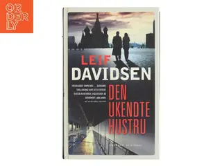Den ukendte hustru : roman af Leif Davidsen (Bog)