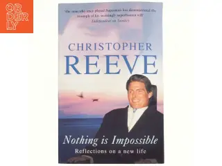 Nothing is Impossible af Christopher Reeve, Matthew Reeve (Bog)