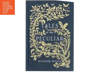 Tales of the peculiar af Ransom Riggs (Bog)