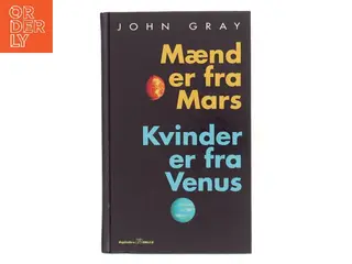 Mænd er fra Mars Kvinder er fra Venus af John Gray (Bog)