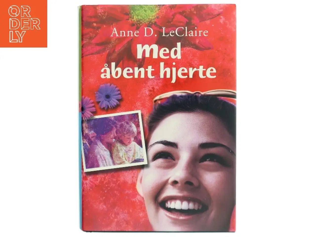 Billede 1 - Med åbent hjerte af Anne D. LeClaire (Bog)