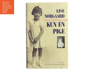 Kun en pige af Lise Nørgaard (Bog)