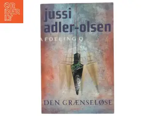 Den Grænseløse af Jussi Adler-Olsen (Bog) fra Politikens Forlag