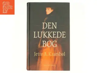 Den lukkede bog af Jette A. Kaarsbøl (Bog)