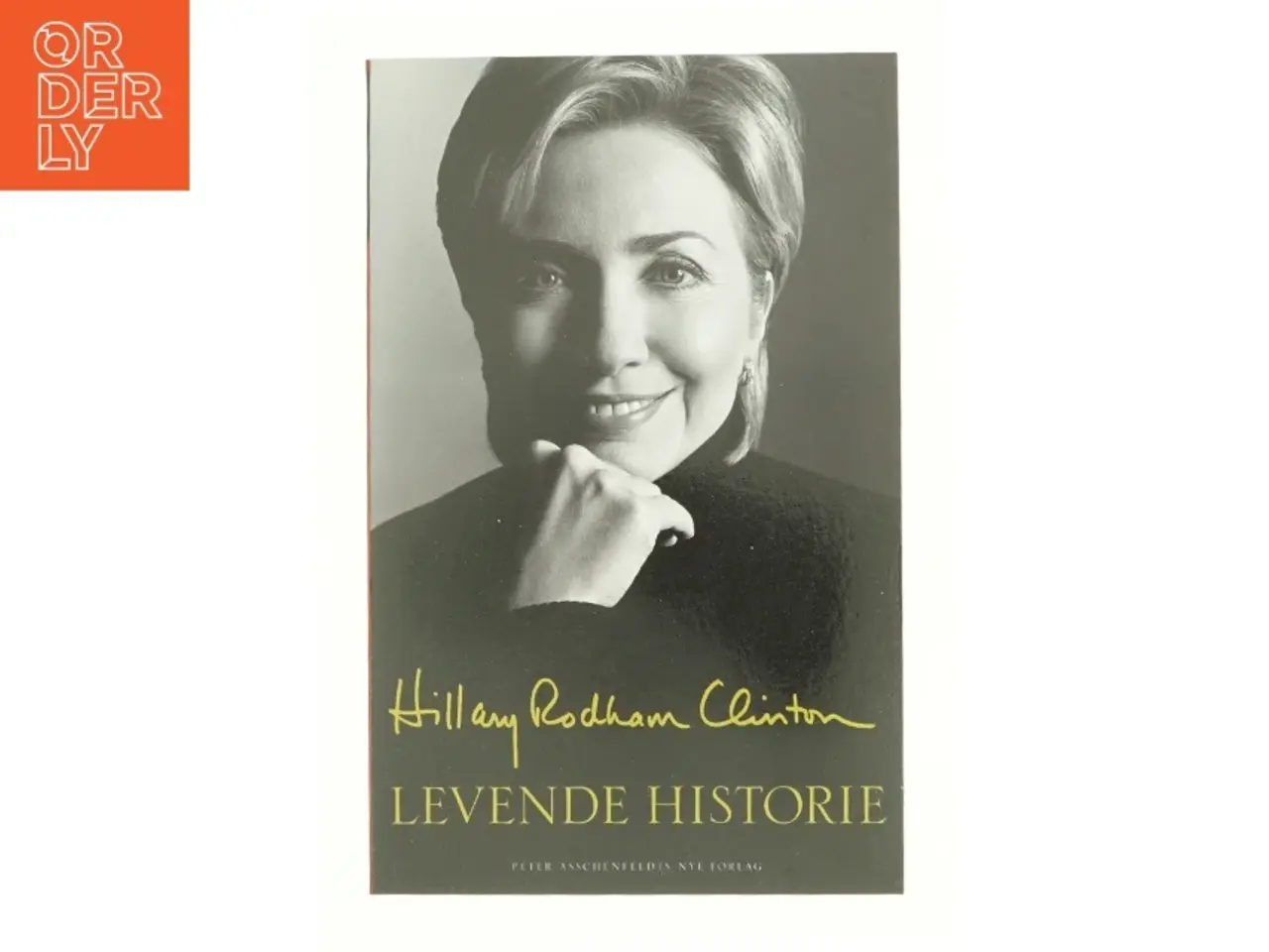Billede 1 - Levende historie af Hillary Rodham Clinton (Bog)