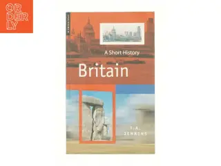Britain : a short history af T. A. Jenkins (1958-) (Bog)