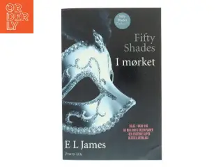 Fifty shades. Bind 2, I mørket af E. L. James (Bog)