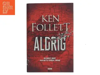 Aldrig af Ken Follett (Bog)