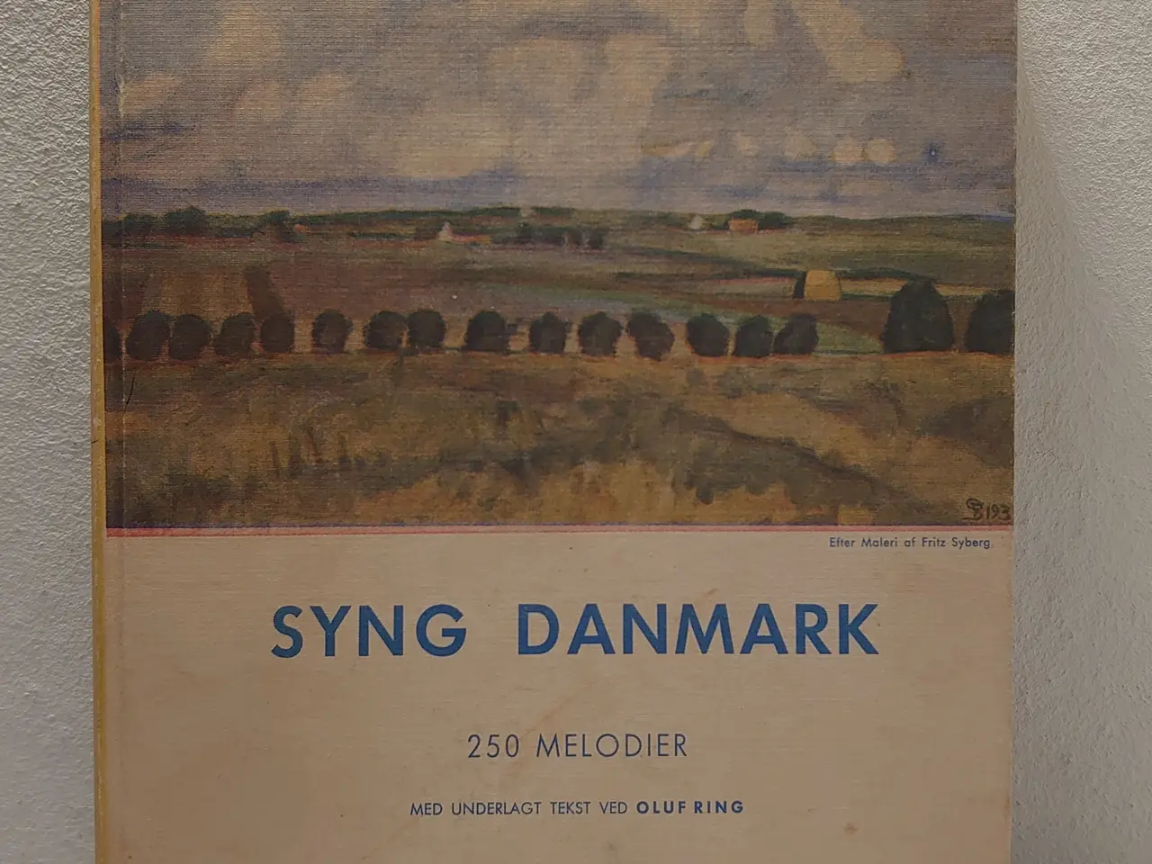 Billede 1 - Oluf Ring:Syng Danmark.250 melodier.
