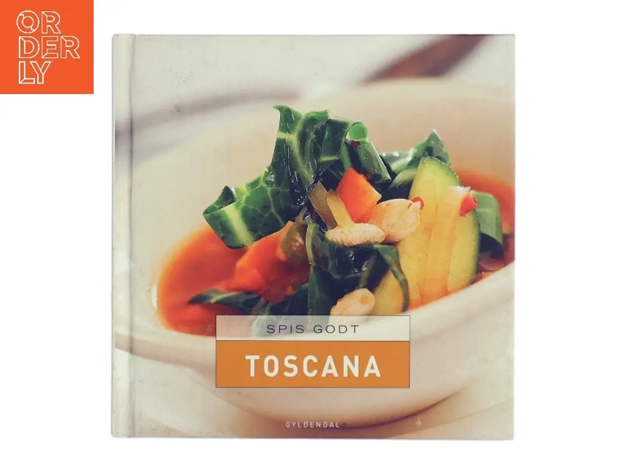 Billede 1 - Spis godt - Toscana af Hanne Bloch (Bog)