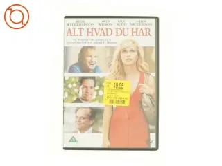 Alt hvad du har
