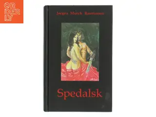 Spedalsk : roman af Jørgen Munck Rasmussen (Bog)