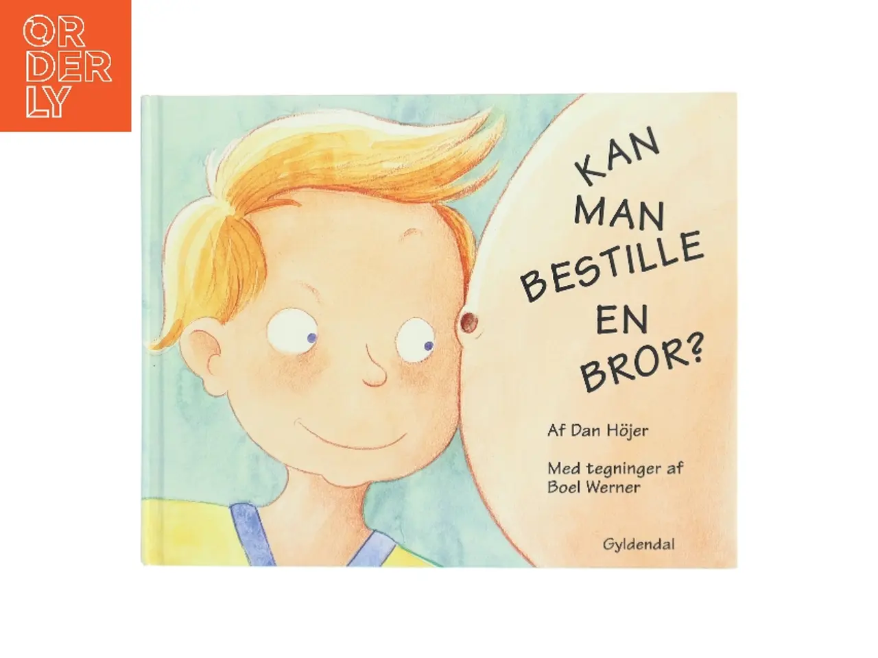 Billede 1 - Kan man bestille en bror? af Dan Hjer (Bog)