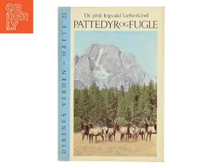 Dyrenes verden. Pattedyr og fugle af Dr. phil. Ingvald Lieberkind (Bog)