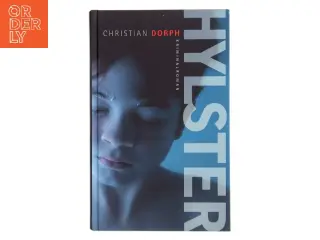 Hylster : kriminalroman af Christian Dorph (Bog)