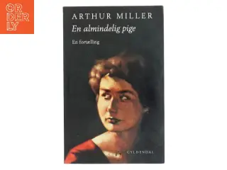En almindelig pige : en fortælling af Arthur Miller (Bog)