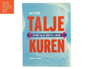 Taljekuren : få din talje igen på 6 uger af Sally Lewis (Bog)