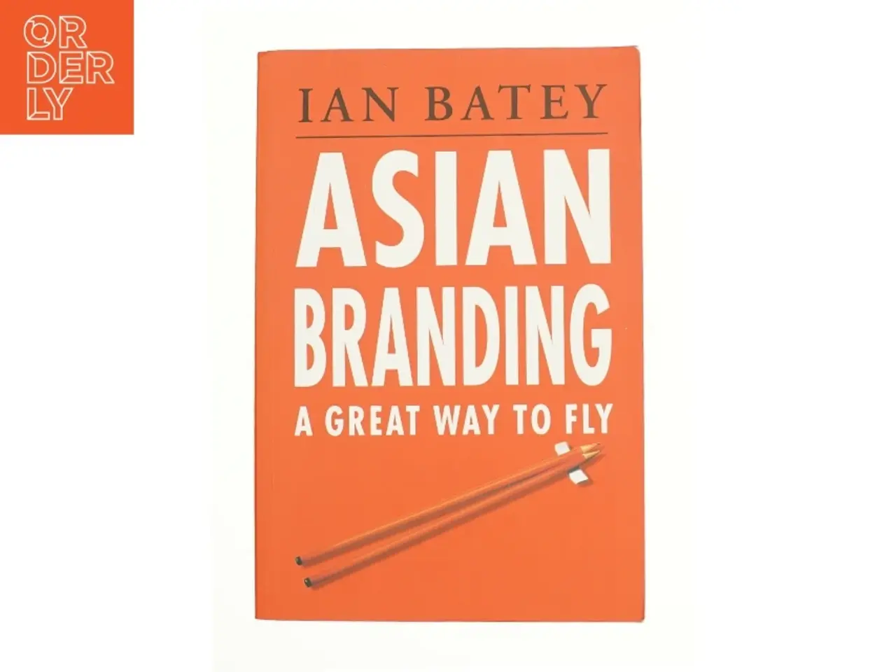 Billede 1 - Asian Branding - A great way to fly af Ian Batey (Bog)