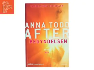 After. Del 5, Begyndelsen : roman af Anna Todd (Bog)