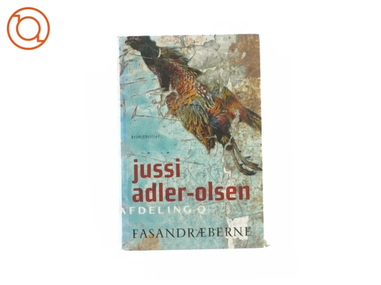 Billede 1 - Fasandræberne af Jussi Adler Olsen, en Afdeling Q bog