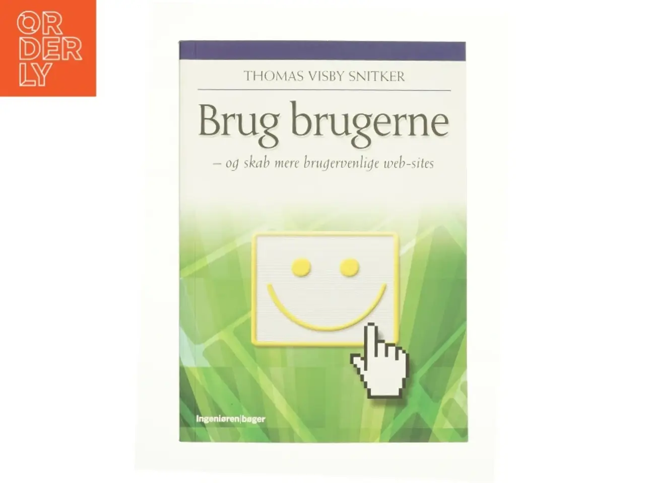 Billede 1 - Brug brugerne - og skab mere brugerveblige web-sites af Thomas Visby Snitker