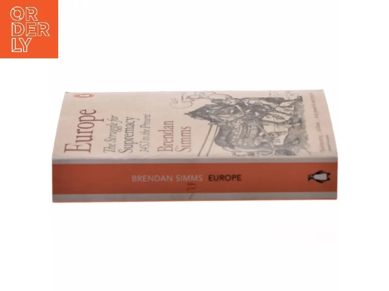 Billede 2 - Europe : the struggle for supremacy, 1453 to the present af Brendan Simms (Bog)