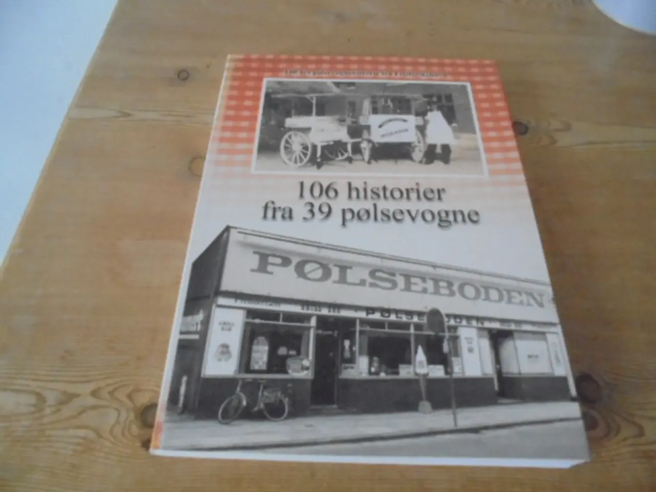 Billede 1 - 106 historier fra 39 pølsevogne i Frederikshavn