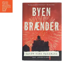 Byen brænder af Garth Risk Hallberg (Bog)