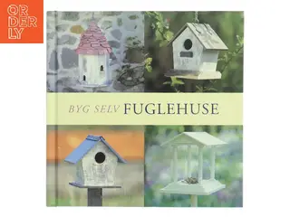 Byg selv fuglehuse af Andrew Newton-Cox (Bog)