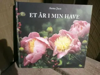 Anne Just - Et år i min have