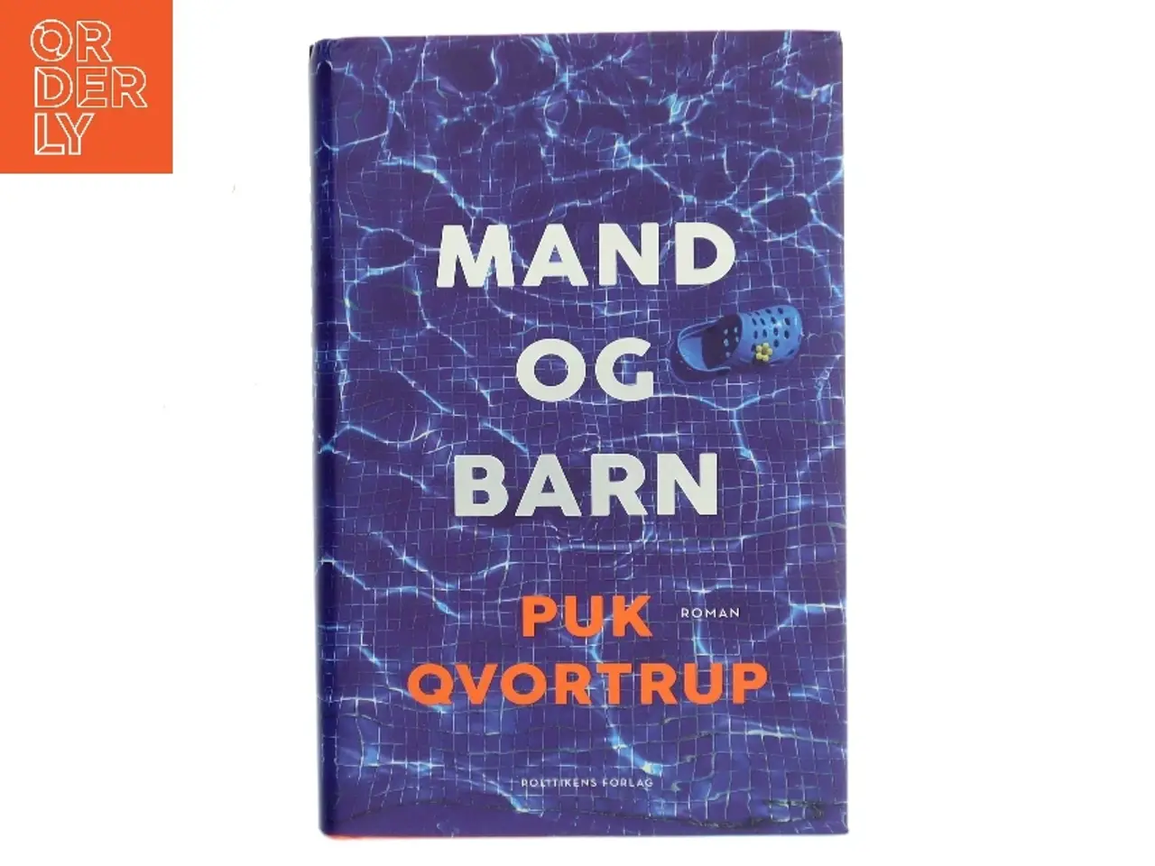 Billede 1 - Mand og barn : roman af Puk Qvortrup (Bog)