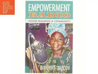 Empowerment radio : voices building a community (Bog)