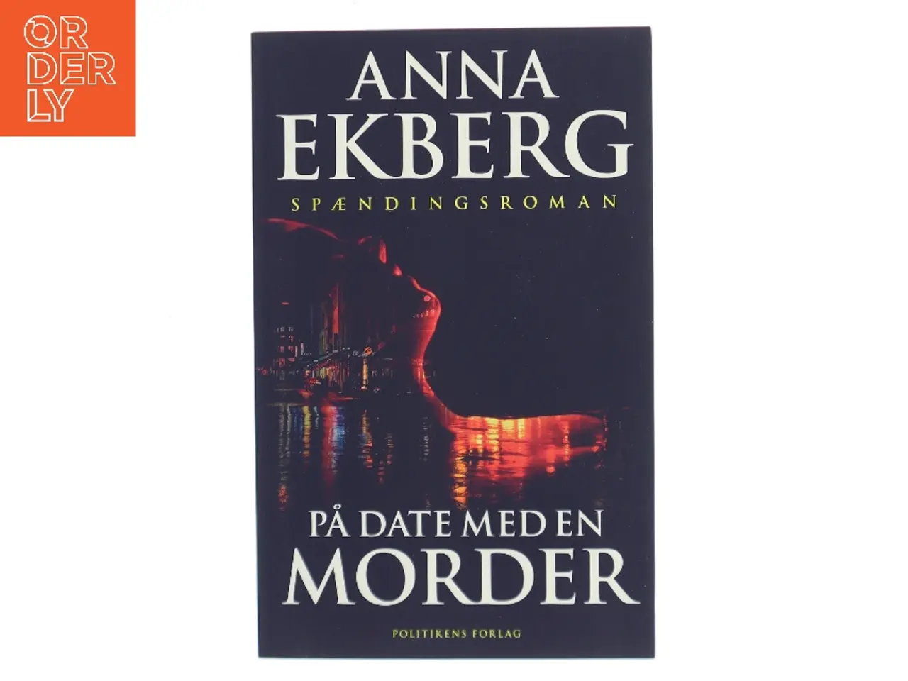 Billede 1 - På date med en morder af Anna Ekberg (Bog)