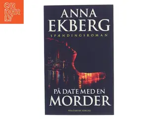 På date med en morder af Anna Ekberg (Bog)