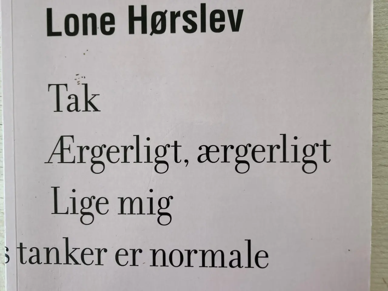 Billede 1 - Fire samlinger tak ærgerligt, Lone Hørslev