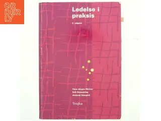 Ledelse i praksis af Hans Jørgen Skriver (Bog)