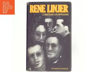 Rene Linjer af Christian Kampmann (bog) fra Gyldendal