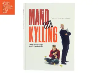 Mand eller kylling : med kokken og komikeren i køkkenet (Bog)
