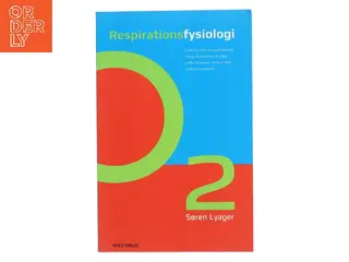 Respirationsfysiologi af Søren Lyager (f. 1934-10-16) (Bog)
