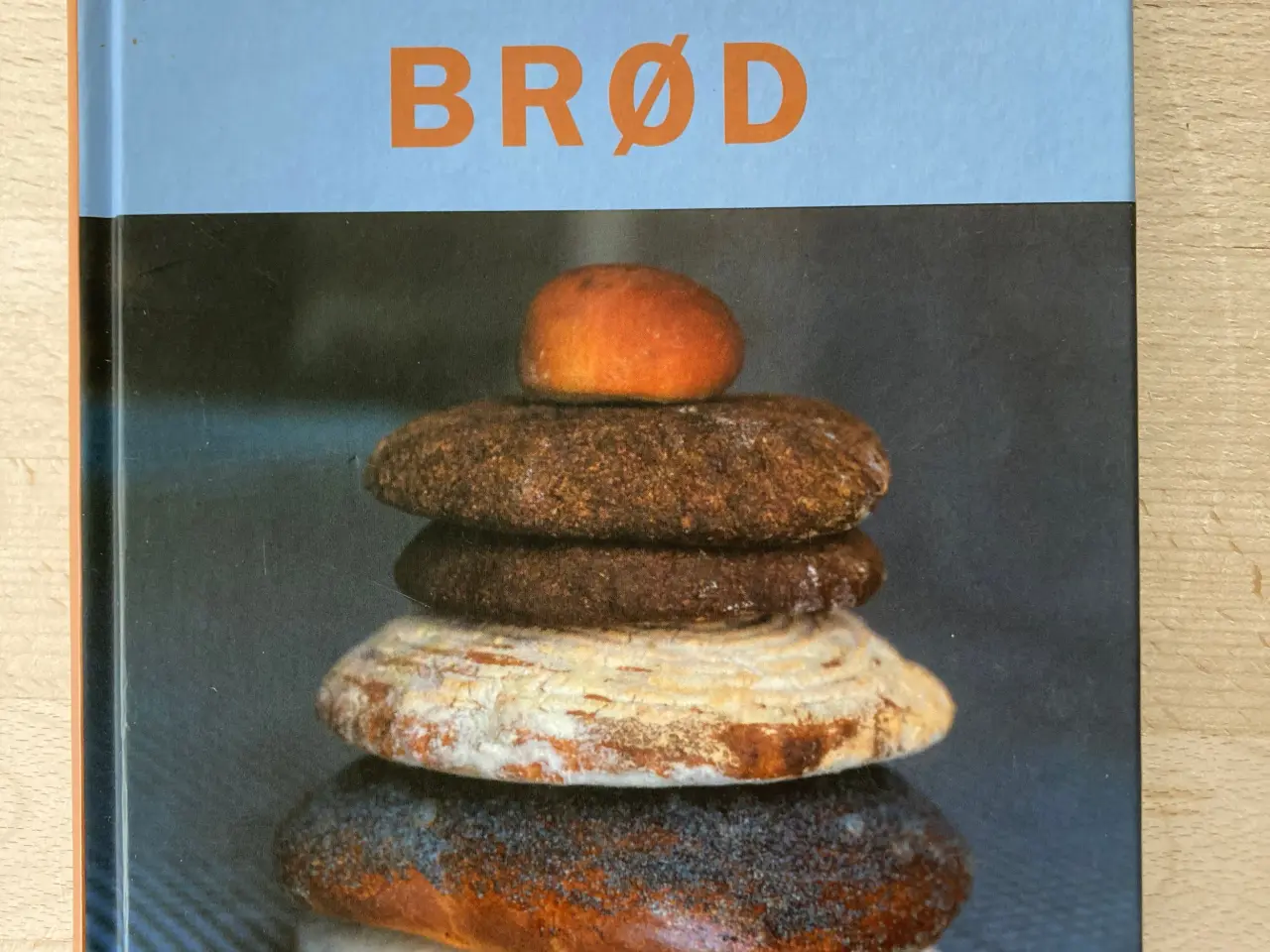 Billede 1 - Et ordentligt brød, Camilla Plum