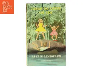 Jonas og Lotte og jeg af Astrid Lindgren (Bog)