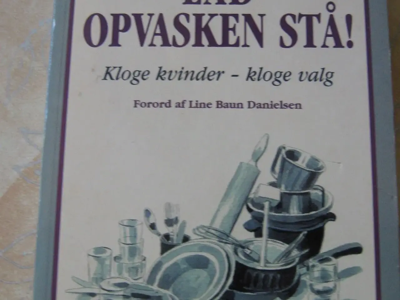 Billede 1 - Lad opvasken stå! af Hattie Hill