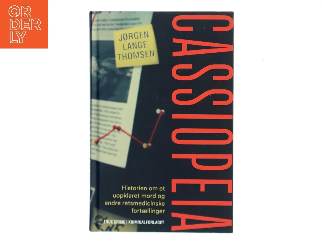 Billede 1 - Cassiopeia : historien om et uopklaret mord og andre retsmedicinske fortællinger af Jørgen Lange Thomsen (Bog)