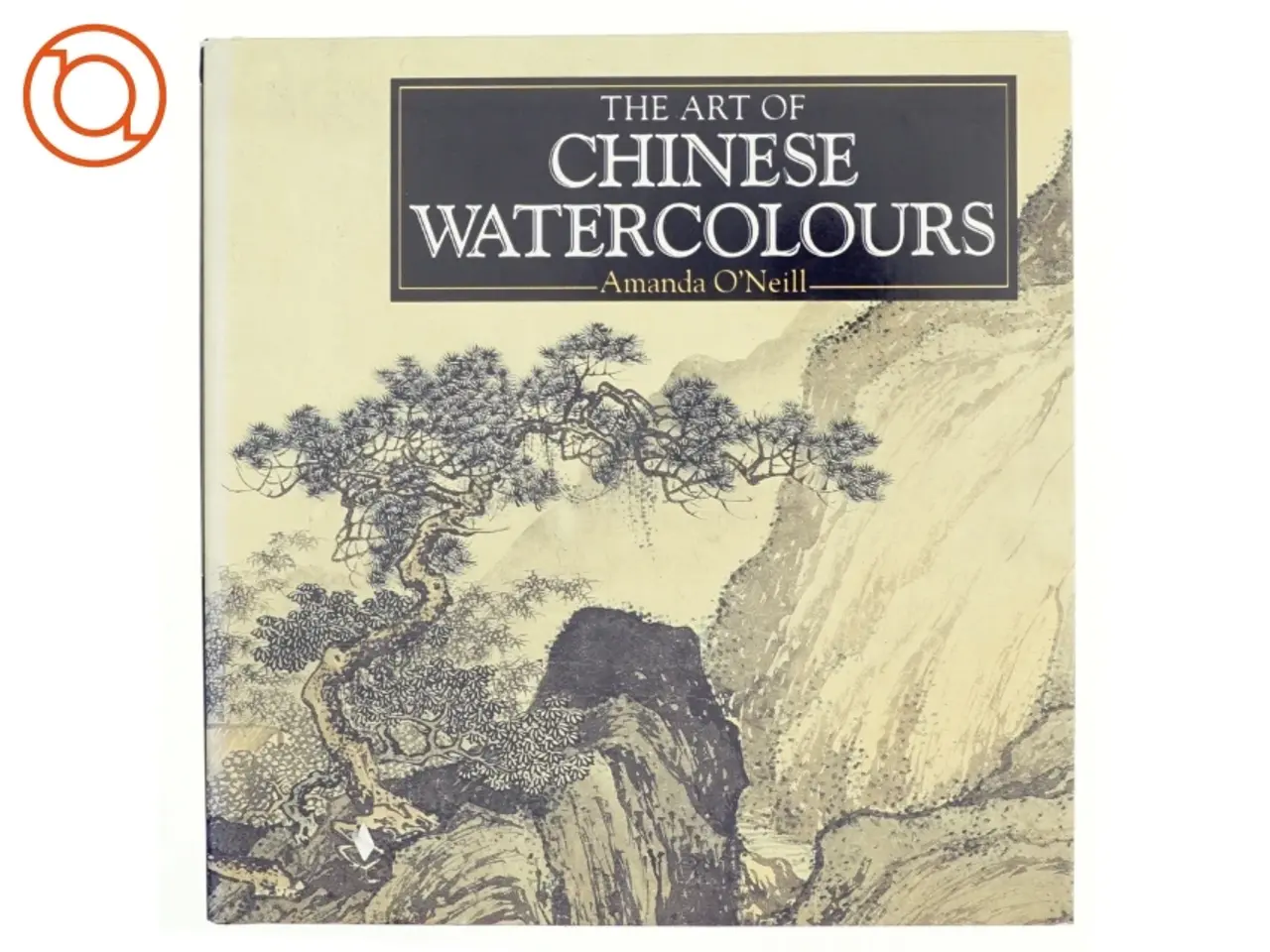 Billede 1 - The art of chinese watercolours : a compilation of works from the Bridgeman Art Library af Amanda O'Neill (Bog)