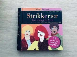 Strikkerier for begyndere af Wendy Freeman