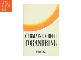 Forandring af Germaine Greer (Bog)