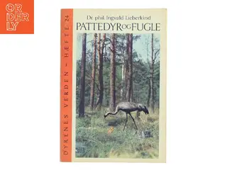 Dyrenes Verden. Pattedyr og fugle af Ingvald Lieberkind (Bog)