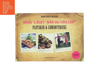Brug "låget" når du griller - pletskud & cowboytricks af Miriam Glæsel (Bog)